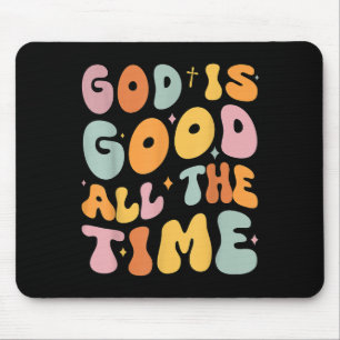 Toddler God Is Good All The Time Christian Groovy Mouse Pad