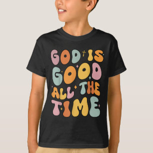 Toddler God Is Good All The Time Christian Groovy  T-Shirt