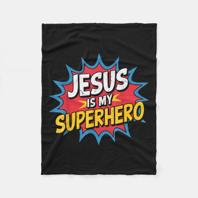 Toddler Jesus Is My Superhero Christian God Son Br Fleece Blanket (Front)