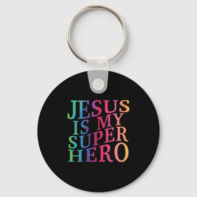 Toddler Jesus Is My Superhero Christian God Son Br Keychain (Front)