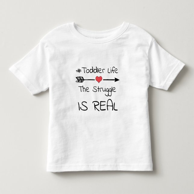 Toddler Life T-shirt (Front)