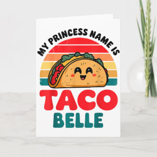 Toddler My Princess Name Is Taco Belle Funny Mexic Card
