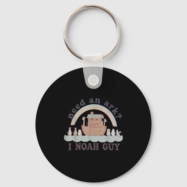 Toddler Need An Ark I A Noah Guy Funny Christian K Keychain (Front)