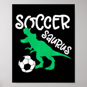 Toddler Soccer Dinosaur For Boys And Girls Dino Lo Poster