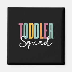 Toddler Squad - Student Daycare Teacher Childcare Magnet