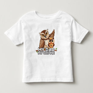 Toddler T-Shirt : My Dad My Old Me (white)