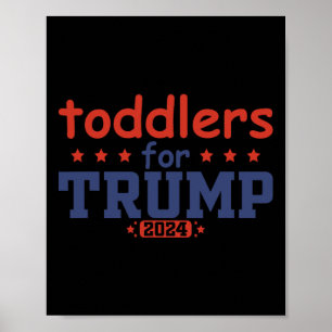 Toddlers For Trump Kids Trump 2025 Funny Trump Kid Poster