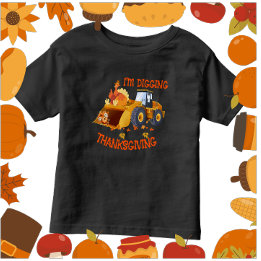 Toddlers Tractor Turkey I'm Digging Thanksgiving Toddler T-shirt