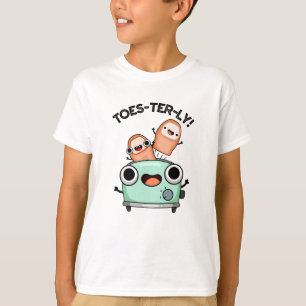 Toes-terly Funny Toe Pun T-Shirt