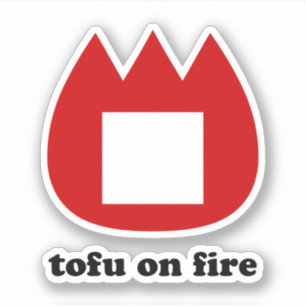 📛 tofu on fire