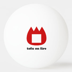 📛 tofu on fire ping pong ball