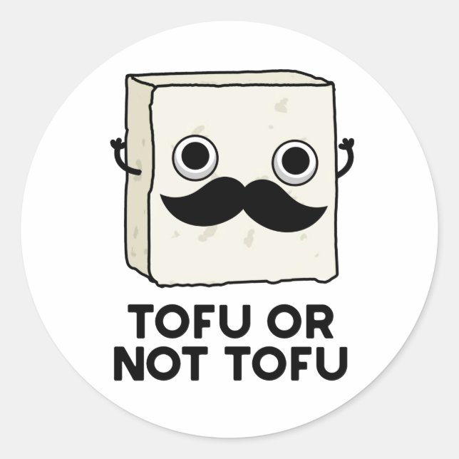 Tofu Or Not Tofu Funny Shakespeare Food Pun  Classic Round Sticker (Front)
