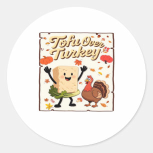 Tofu Over Turkey Classic T-Shirt Classic Round Sticker