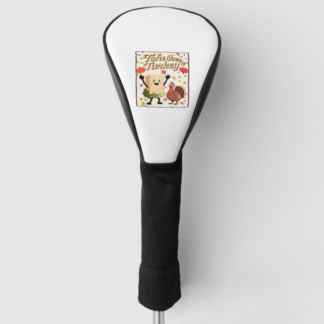 Tofu Over Turkey Classic T-Shirt Golf Head Cover (Front)