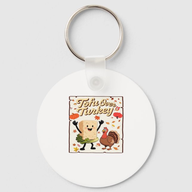 Tofu Over Turkey Classic T-Shirt Keychain (Front)