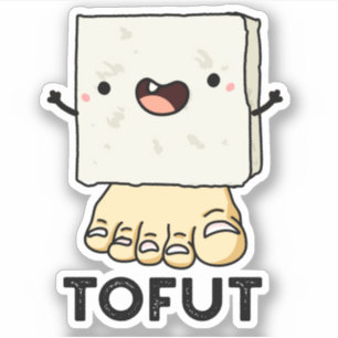 Tofut Funny Tofu Pun