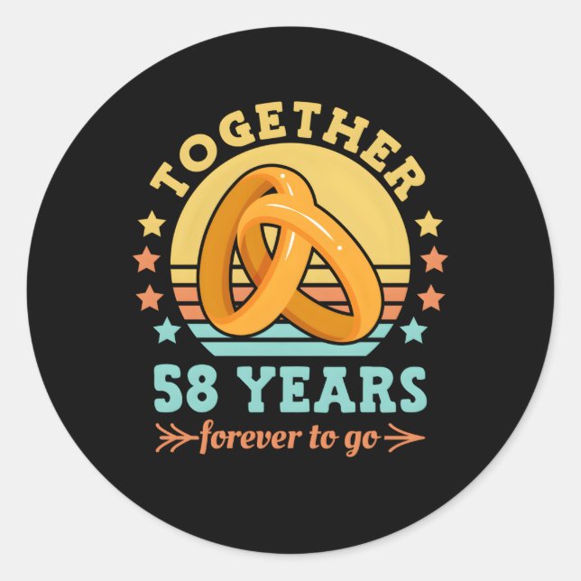 Together 58 Years Forever To Go 58Th Wedding Anniv Classic Round Sticker (Front)