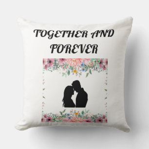 Together and Forever Romantic Couple Floral Throw Pillow