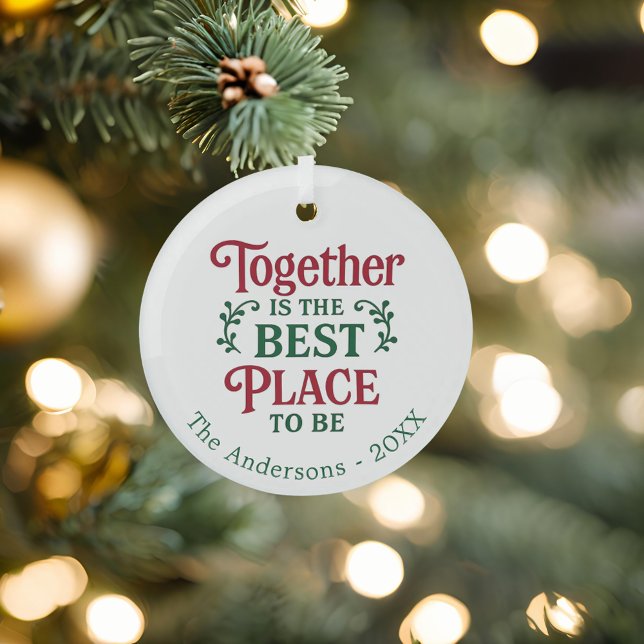Together best place quote typography Christmas Glass Ornament (Creator Uploaded)