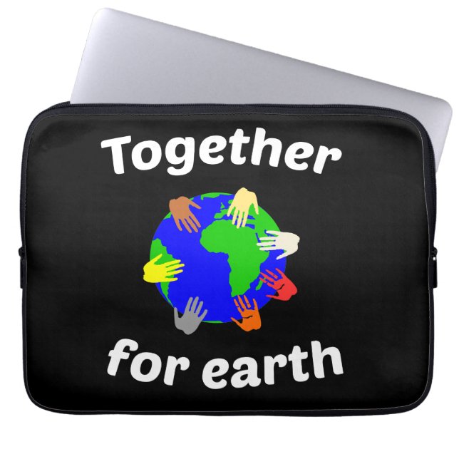 Together for earth  laptop sleeve (Front)