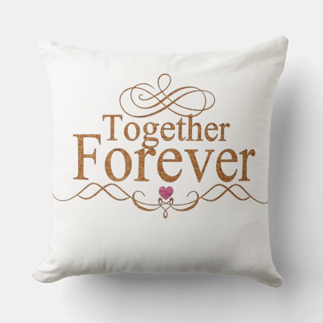 Together Forever Throw Pillow (Front)