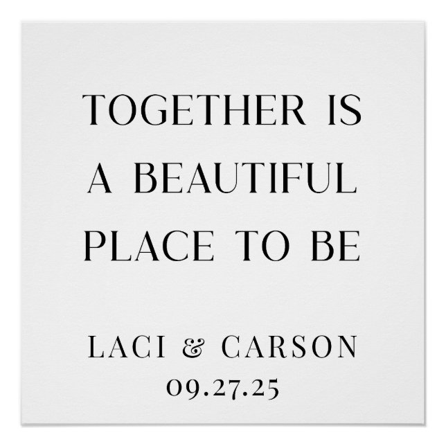 Together Is a Beautiful Place to Be – Elegant  Poster (Front)