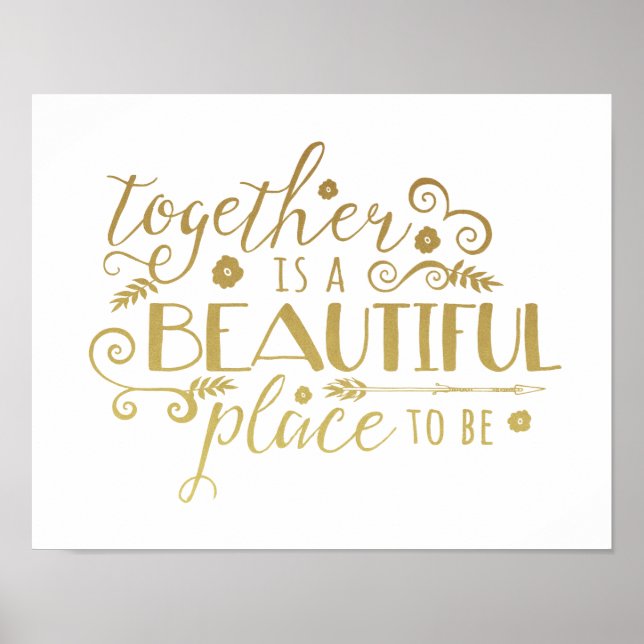Together is a Beautiful Place to Be | Gold Print (Front)