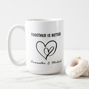 Together is Better Valentine's Day Coffee Mug
