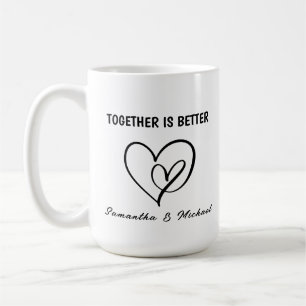 Together is Better Valentine's Day Coffee Mug