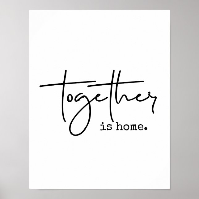 Together Is Home Poster (Front)