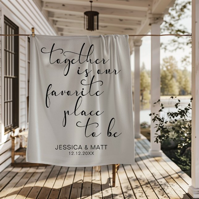 Together is our Favorite Place to Be Fleece Blanket (Creator Uploaded)