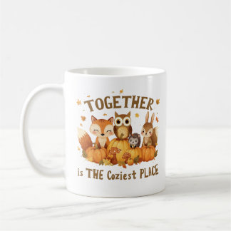 Together Is The Coziest Place Woodland Animals Coffee Mug