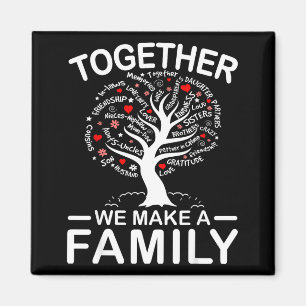 Together Make A Family Matching Family Reunion Magnet