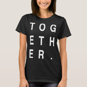 Together Parent Parenting Dad Mom Minimalist Famil T-Shirt