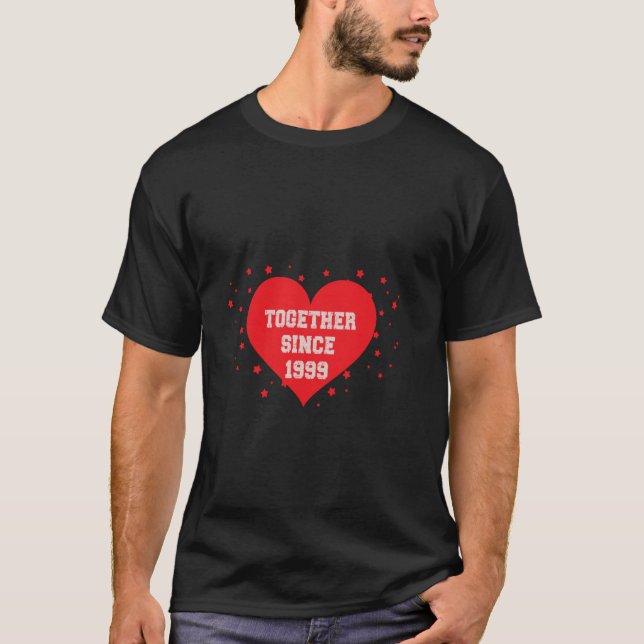 Together Since 1999 T-Shirt (Front)