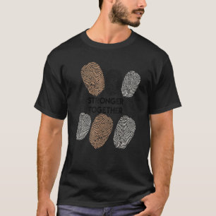 Together Stronger Melanin Blm Equality Black Pride T-Shirt