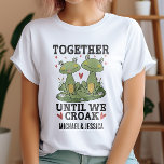 Together Until We Croak Retro Frog Couple Custom T-Shirt<br><div class="desc">Celebrate your unbreakable bond with this adorable frog couple design! Featuring two charming frogs surrounded by hearts and flowers, this whimsical shirt is perfect for couples who love humour and a unique way to express their commitment. Personalize it with your names to make it truly special. Ideal for anniversaries, Valentine’s...</div>