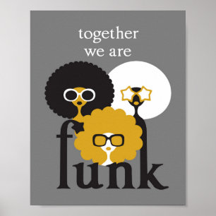 Together we are Funk Poster