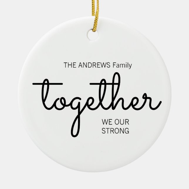 Together We Are Strong Holiday Photo White  Ceramic Ornament (Front)