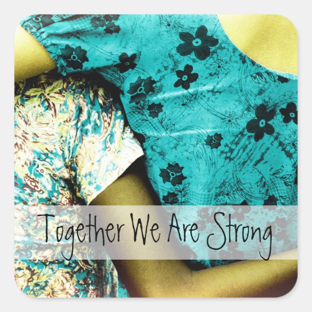 Together We Are Strong Square Sticker (Front)