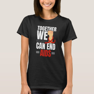 Together We Can End Aids HIV AIDS Awareness Red Ri T-Shirt