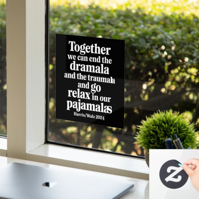 Together We Can End the Dramala and the Traumala Window Cling (Office)