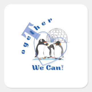 Together We Can | Motivational quote T-shirt  Square Sticker