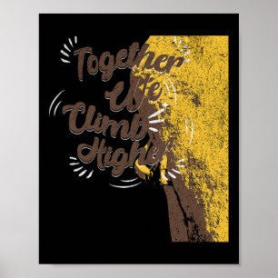 Together We Climb Together Rock Climbing Poster