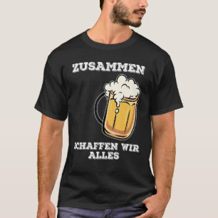 Together we do everything except remain sober part T-Shirt