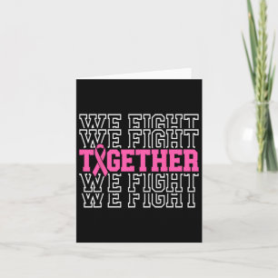 Together We Fight Breast Cancer Awareness Pink Rib Card