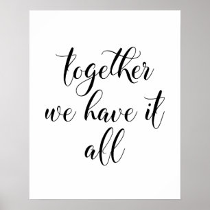 Together We Have It All Poster