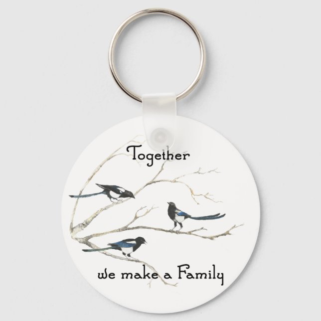Together we make a Family Quote Magpie Bird Keychain (Front)