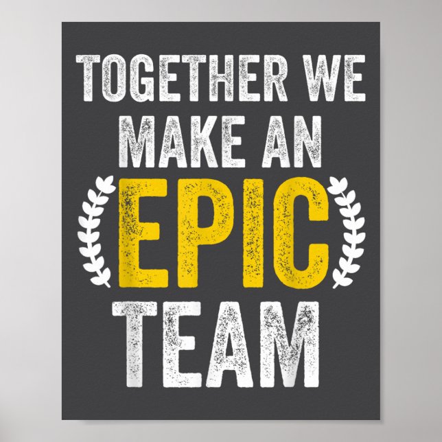 Together We Make An Ec Team - Awesome Coworkers Te Poster (Front)