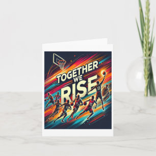 Together We Rise - Basketball Team Art  Card